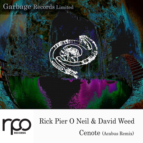 Rick Pier O'Neil & David Weed - Cenote [RRC180]